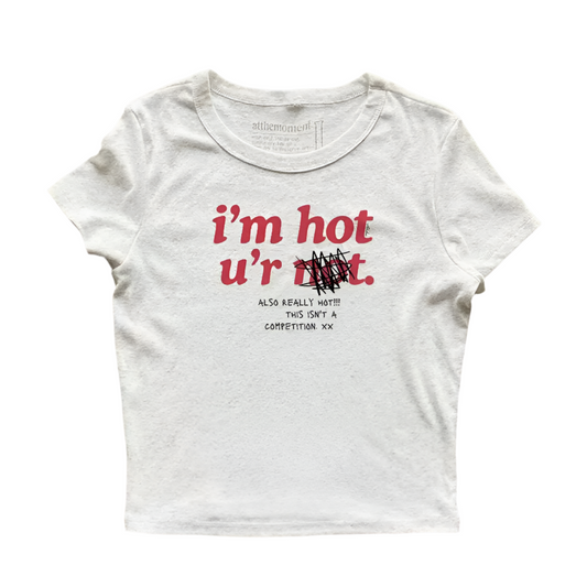I’m hot Crop Top