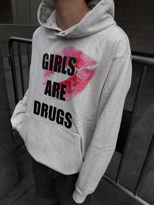 Girls Are Drugs Hoodie